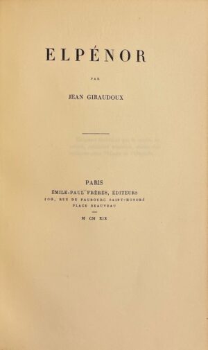 GIRAUDOUX (Jean) Elpénor. Paris, Emile-Paul frères, 1919.