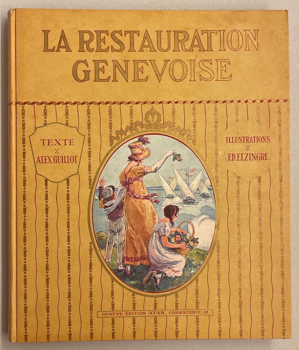 GUILLOT (Alexandre) La Restauration genevoise. Du traité de Saint-Julien à la Restauration (1603 - 1816). Genève, Atar, 1919.