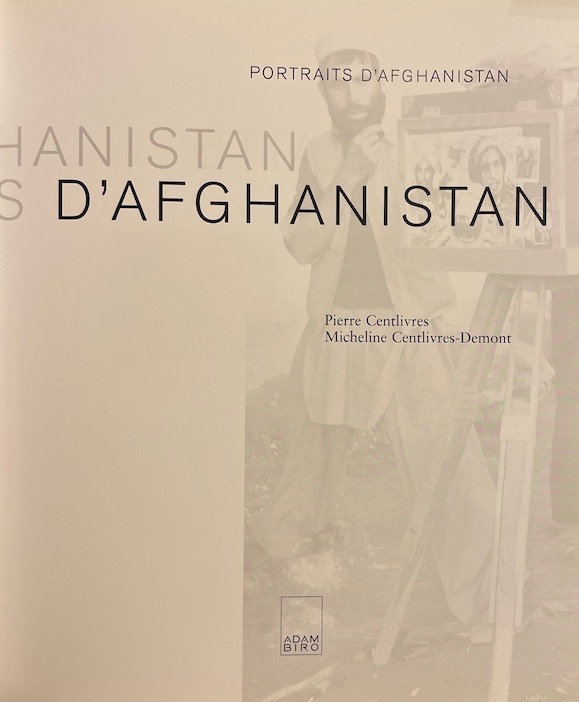 CENTLIVRES (Pierre) & CENTLIVRES-DEMONT (Micheline) Portraits d'Afghanistan. Paris, Adam Biro, 2002. – Image 2