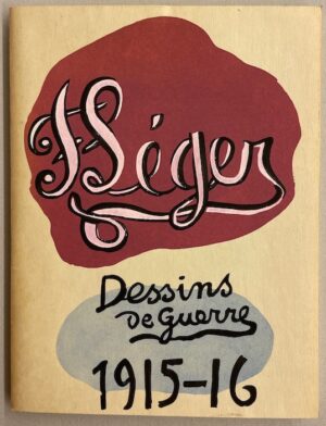 [LEGER] - COOPER (Douglas) Fernand Léger. Dessins de guerre 1915-1916. Paris, Berggruen, 1956.