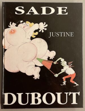 SADE (D. A. F., marquis de) Justine ou les malheurs de la vertu. Paris, Michèle Trinckvel, 1992.