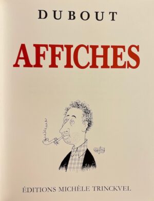 DUBOUT Affiches Paris, Michèle Trinckvel, 1985.