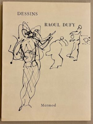 [DUFY] - ROUDINESCO (A.) Dessins de Raoul Dufy. Lausanne, Mermod (coll. Dessins), 1958.