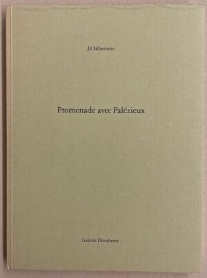[PALEZIEUX] - SILBERSTEIN (Jil) Promenade avec Palézieux. Neuchâtel, Galerie Ditesheim, 1987.