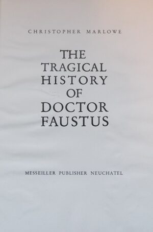 [NORTH (Marcel)] - MARLOWE (Christopher) The tragical history of Doctor Faustus. Neuchâtel, Messeiller, 1945.
