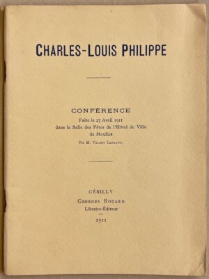 LARBAUD (Valery) Charles-Louis Philippe. Cerilly, Georges Bodard, 1911.