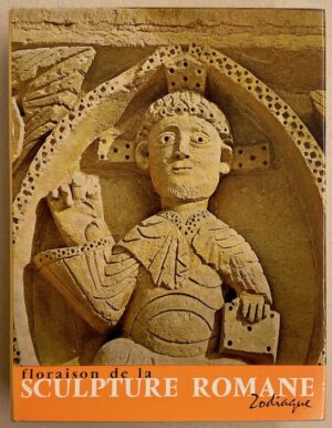 OURSEL (Raymond) Floraison de la sculpture romane volume 2: Le coeur et la main. Sans lieu, Zodiaque (coll. La nuit des temps), 1974.