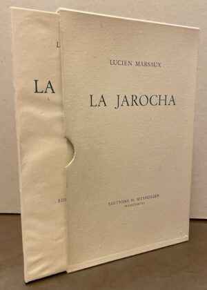 MARSAUX (Lucien) La Jarocha. Neuchâtel, Messeiller, 1955.