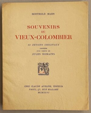 MAHN (Berthold) Souvenirs du Vieux-Colombier. 58 dessins originaux... Paris, Claude Aveline, 1926.