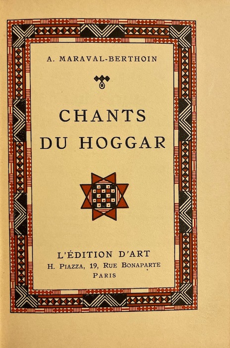 MARAVAL-BERTHOIN (A.) Chants du Hoggar. Paris, Piazza (coll. Ex Oriente Lux), 1924. – Image 2