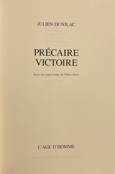 SARTO (Pietro) - DUNILAC (Julien) Précaire victoire. Avec dix eaux-fortes de Pietro Sarto. Lausanne, L'Age d'Homme, 1991. – Image 3