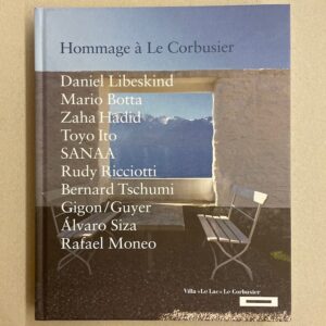 MOSER (Patrick) Hommage à Le Corbusier. Sans lieu, Call me Edouard Editeur, 2015.