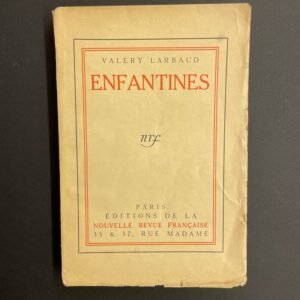 LARBAUD (Valery) Enfantines. Paris, NRF, 1918.