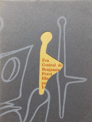 PERET (Benjamin) / TANGUY (Yves) Feu central. Paris, K Editeur (coll. Le Quadrangle), 1947.