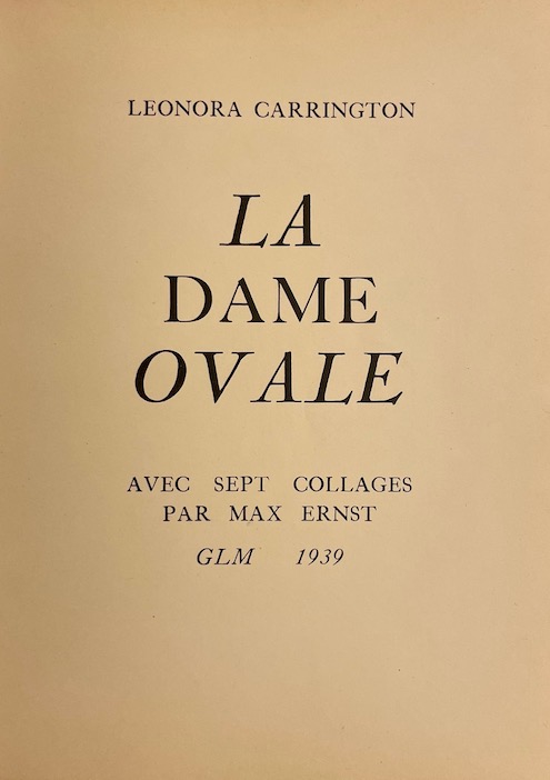 CARRINGTON (Léonora) La dame ovale. Paris, GLM, 1939. – Image 2