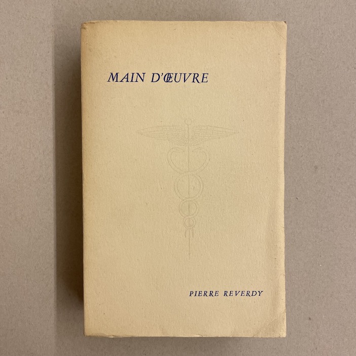 REVERDY (Pierre) Main d'oeuvre. Paris, Mercure de France, 1949.