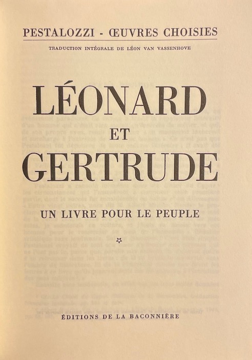 PESTALOZZI (Johann Heinrich) Léonard et Gertrude. Un livre pour le peuple. (Oeuvres choisies). Neuchâtel, Baconnière, 1947-1948. – Image 3