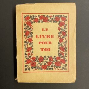 BURNAT-PROVINS (Marguerite) Le Livre pour Toi. Lausanne, Spes, sans date.