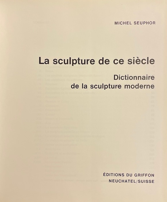SEUPHOR (Michel) La sculpture de ce siècle. Dictionnaire de la sculpture moderne. Neuchâtel, Editions du Griffon, 1959. – Image 2