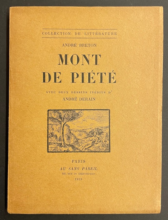 BRETON (André) Mont de piété. Paris, Au Sans Pareil, 1919.
