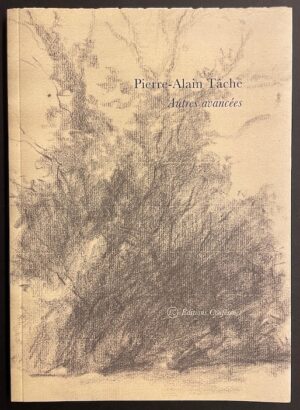 TACHE (Pierre-Alain) Autres avancées. Sans lieu, Editions Confrence, 2020.