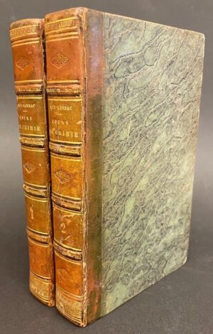 GAY-LUSSAC (Joseph Louis) Cours de chimie, comprenant l'histoire des sels, la chimie végétale et animale. Paris, Pichon et Didier, 1828.