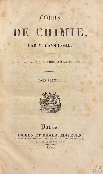 GAY-LUSSAC (Joseph Louis) Cours de chimie, comprenant l'histoire des sels, la chimie végétale et animale. Paris, Pichon et Didier, 1828. – Image 2