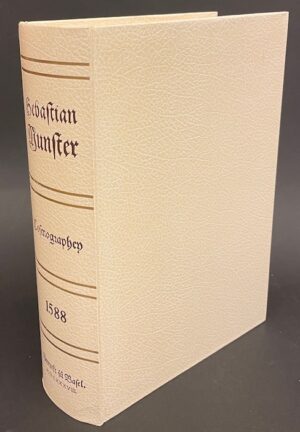 MUNSTER (Sebastian) Cosmographen, oder Beschreibung aller Länder herrschafftems und fürnemesten Stetten des gantzen Erdbodens.... Grünwald, Konrad Kölbl, 1977.