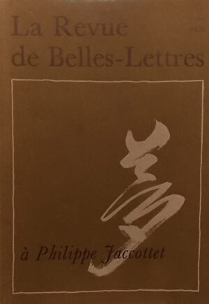 [JACCOTTET (Philippe)] Hommage à Philippe Jaccottet. Genève, La Revue de Belles-Lettres, 1975.