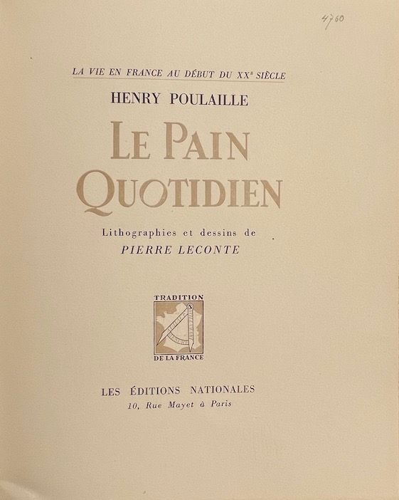 POULAILLE (Henry) Le pain quotidien (La vie en France au début du XXe siècle). Paris, Les Editions Nationales, 1944. – Image 3