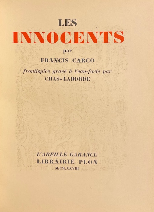 CARCO (Francis) Les innocents. Paris, Plon (coll. L'Abeille Garance), 1928. – Image 4