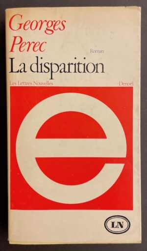 PEREC (Georges) La disparition. Paris, Denoël (coll. Lettres Nouvelles), 1969.