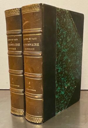 MOTTAZ (Eugène) Dictionnaire historique, géographique & statistique du canton de Vaud. Lausanne, F. Rouge & Cie, 1914-1921.