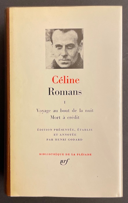 CELINE (Louis-Ferdinand) Romans I. Voyage au bout de la nuit.- Mort à crédit. Paris, Gallimard (coll. Bibliothèque de la Pléiade), 1981. – Image 3