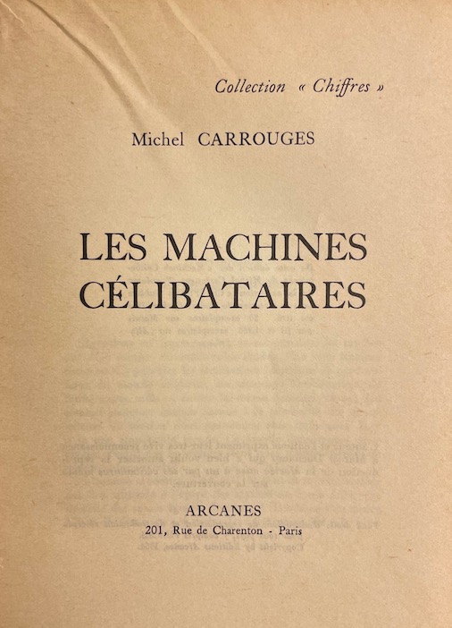 CARROUGES (Michel) Les Machines Célibataires. Paris, Arcanes (coll. Chiffres), 1954. – Image 2