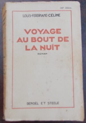 CELINE (Louis-Ferdinand) Voyage au bout de la nuit. Paris, Denoël et Steele, 1932.