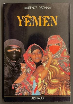 DEONNA (Laurence) Yémen. Paris, Arthaud, 1983.