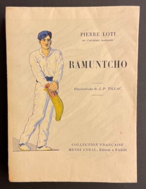 LOTI  (Pierre) Ramuntcho. Paris, Henri Cyral (coll. Française), 1931.