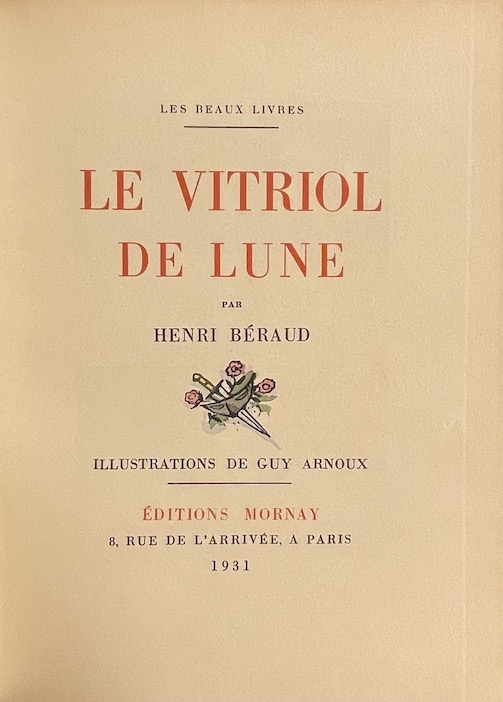 BERAUD (Henri) Le vitriol de lune. Paris, Mornay (coll. Les beaux livres), 1931 – Image 2
