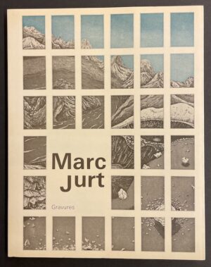 [JURT] - ACATOS (Sylvio) & TERRAPON (Michel) Marc Jurt. Gravures. Lausanne, L'Age d'Homme, 1982.