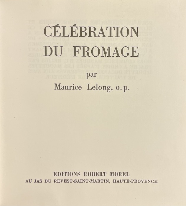 LELONG (Maurice) Célébration du fromage. Au Jas du Revest-Saint-Martin, R. Morel, 1961. – Image 2