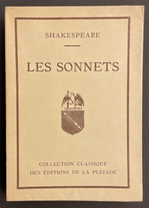 SHAKESPEARE (William) Les sonnets. Paris, J. Schiffrin - Editions de la Pléiade (coll. Classique), 1927.