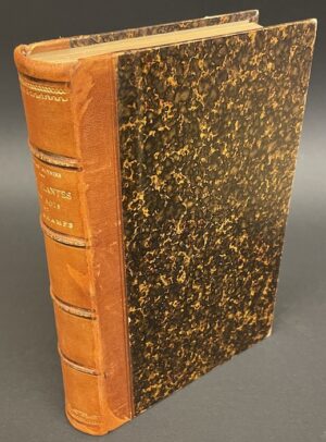 BONNIER (Gaston) Les plantes des champs et des bois. Excursions botaniques. Printemps - Eté - Automne - Hiver. Paris Baillières et Fils, 1887.