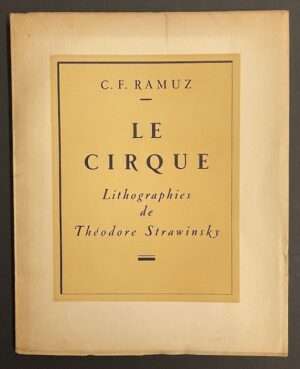 RAMUZ (Charles Ferdinand) Le cirque. Illustré par Théodore Strawinsky. Lausanne, Au Verseau, 1936.