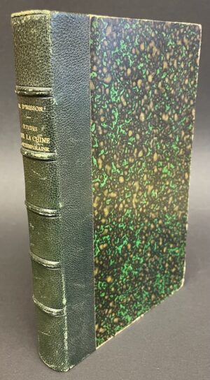 D'IRISSON (Maurice) Etudes sur la Chine contemporaine. Paris, Chamerot et Lauwereyns, 1869.
