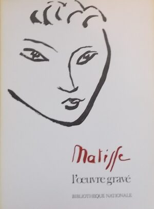 [MATISSE] - WOIMANT (Françoise) & GUICHARD-MEILI (Jean) Matisse. L'oeuvre gravé. Paris, Bibliothèque Nationale, 1970.