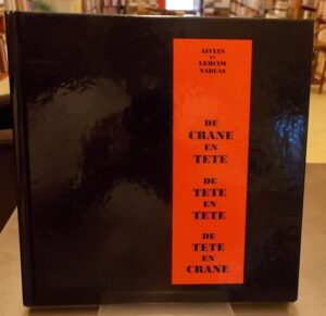 SAUDAN (Sylvia & Michel) De crâne en tête - De tête en tête - De tête en crâne. Sans lieu, sans nom, sans date.