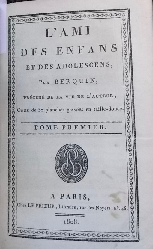 BERQUIN (Arnaud) L'ami des enfans et des adolescens. Paris, Le Prieur, 1808. – Image 3