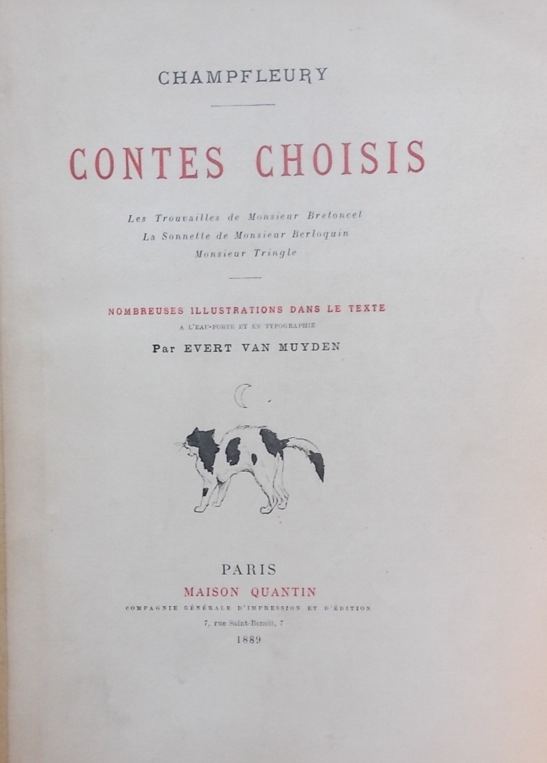 CHAMPFLEURY (Jules Fleury, dit) Contes choisis. Les trouvailles de Monsieur Bretoncel - La sonnette de Monsieur Berloquin - Monsieur Tringle. Paris, Maison Quantin, 1889.