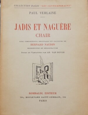 VERLAINE (Paul) Jadis et Naguère. [suivi de] Chair. Paris, Rombaldi, 1936.